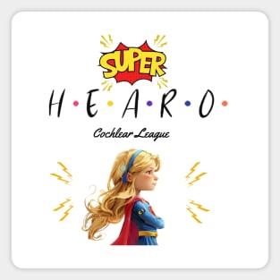 Super Hearo | Cochlear Implant | Hearing Loss | Deaf Magnet